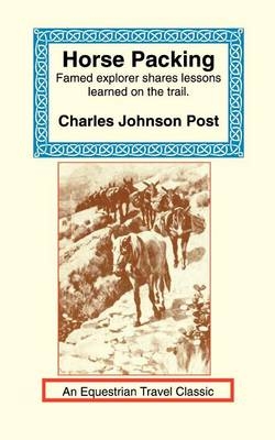 Horse Packing - Charles Johnson Post