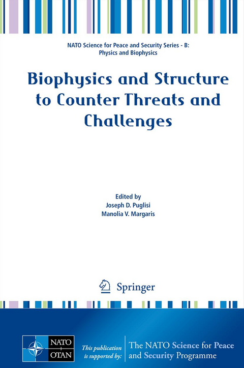 Biophysics and Structure to Counter Threats and Challenges - 