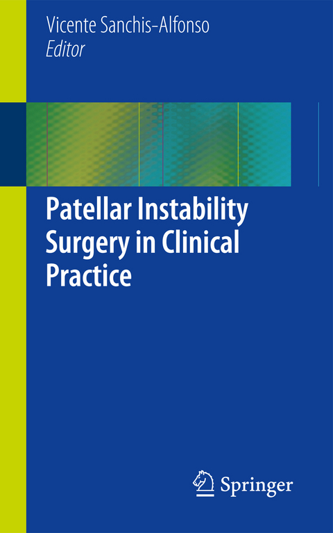 Patellar Instability Surgery in Clinical Practice - 