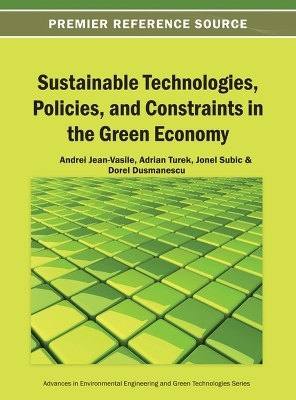 Sustainable Technologies, Policies, and Constraints in the Green Economy - 