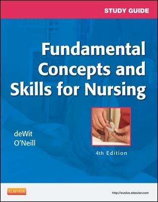 Study Guide for Fundamental Concepts and Skills for Nursing - Susan C. DeWit, Patricia A. Williams