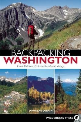 Backpacking Washington - Douglas Lorain