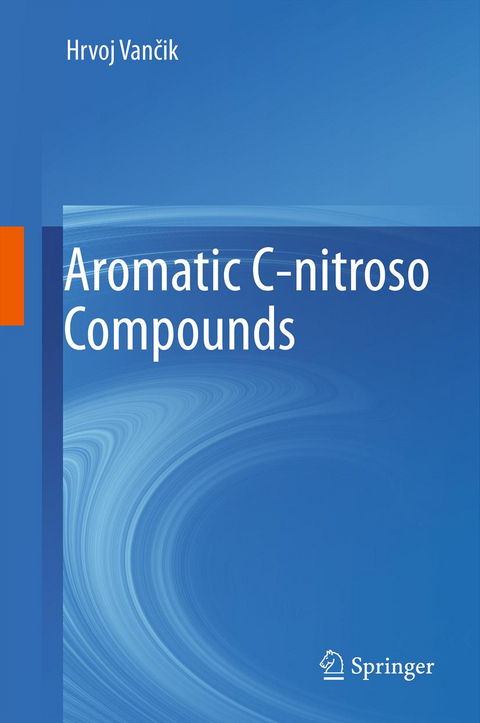 Aromatic C-nitroso Compounds - Hrvoj Vančik