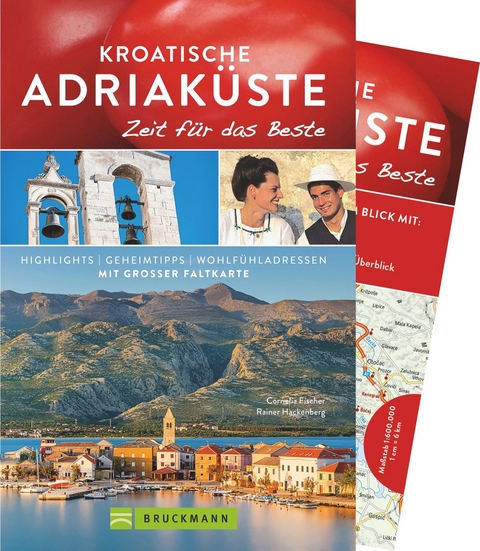 Kroatische Adriaküste – Zeit für das Beste - Cornelia Fischer, Rainer Hackenberg