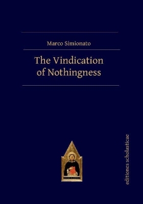 The Vindication of Nothingness - Marco Simionato