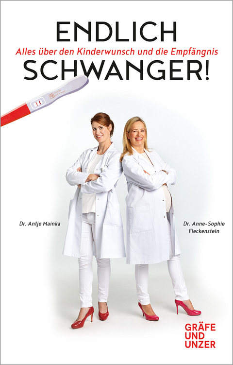 Endlich schwanger! - Anne-Sophie Fleckenstein, Antje Mainka