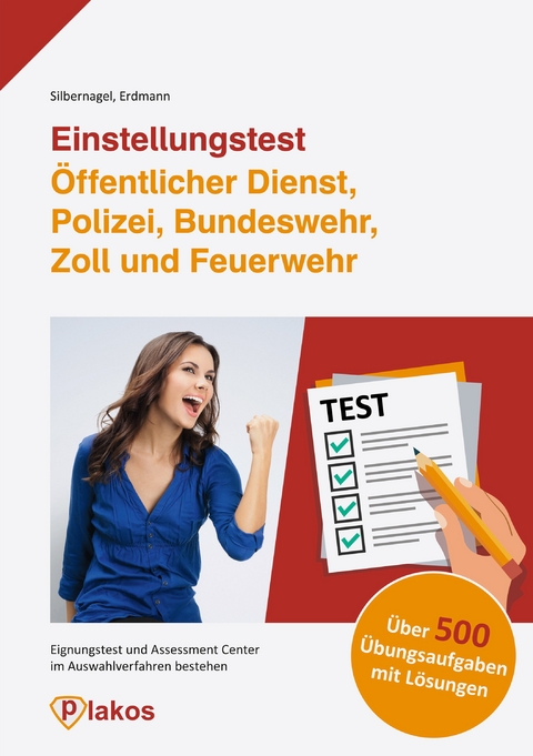 Einstellungstest Öffentlicher Dienst, Polizei, Bundeswehr, Zoll und Feuerwehr - Waldemar Erdmann, Philipp Silbernagel