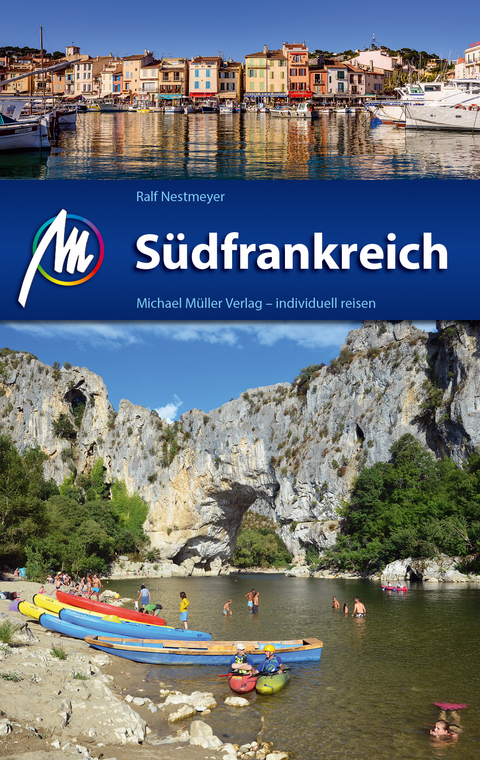 Südfrankreich Reiseführer Michael Müller Verlag - Ralf Nestmeyer