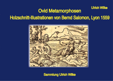 Ovid Metamorphosen - Ulrich Wilke