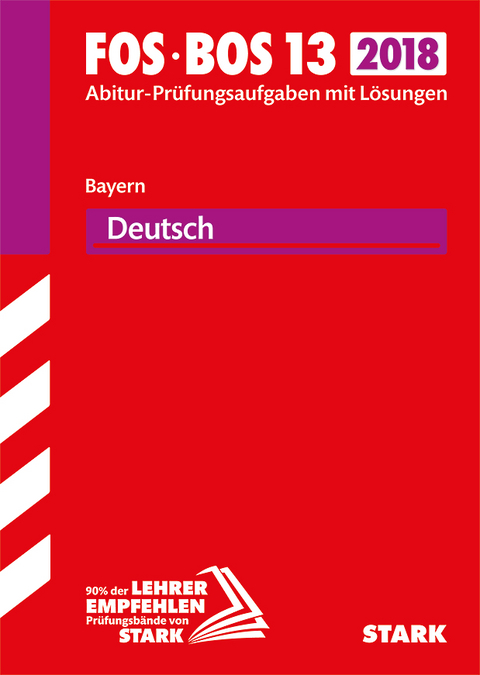 Abiturprüfung FOS/BOS Bayern - Deutsch 13. Klasse