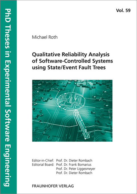 Qualitative Reliability Analysis of Software-Controlled Systems using State/Event Fault Trees. - Michael Roth