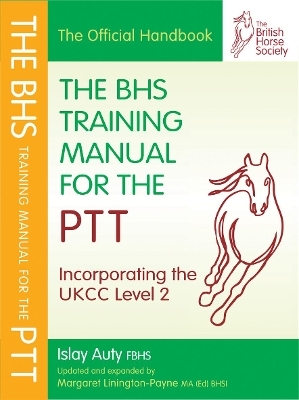 BHS Training Manual for the PTT - Islay Auty