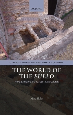 The World of the Fullo - Miko Flohr