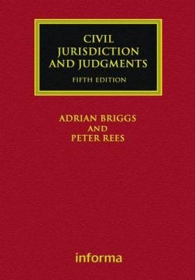 Civil Jurisdiction and Judgments - Adrian Briggs