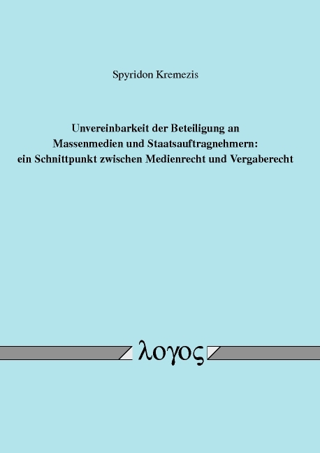 Unvereinbarkeit der Beteiligung an Massenmedien und Staatsauftragnehmern - Spyridon Kremezis