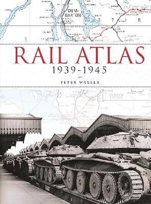 Rail Atlas 1939-1945 -  Ian Allan Publishing Ltd