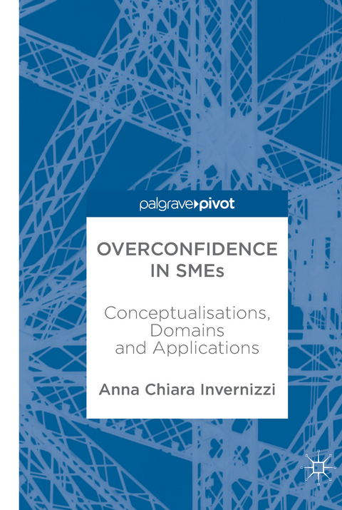 Overconfidence in SMEs - Anna Invernizzi