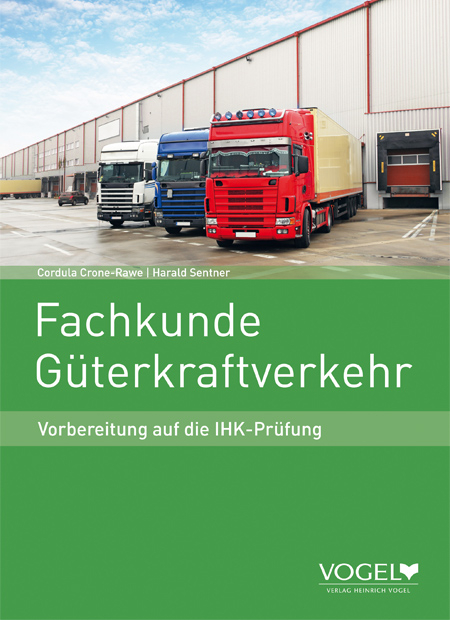 Fachkunde Güterkraftverkehr - Cordula Crone-Rawe, Harald Sentner