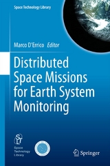 Distributed Space Missions for Earth System Monitoring - 