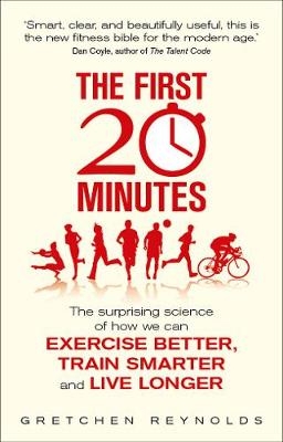 The First 20 Minutes - Gretchen Reynolds