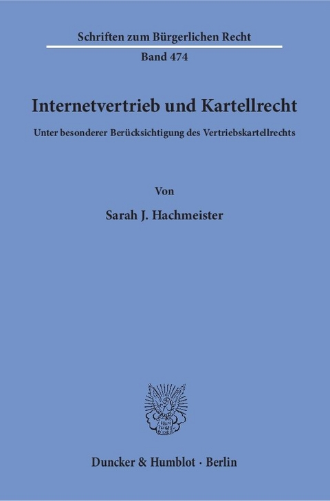 Internetvertrieb und Kartellrecht. - Sarah J. Hachmeister