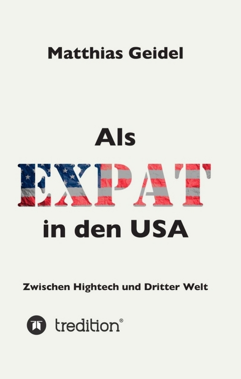 Als Expat in den USA - Matthias Geidel