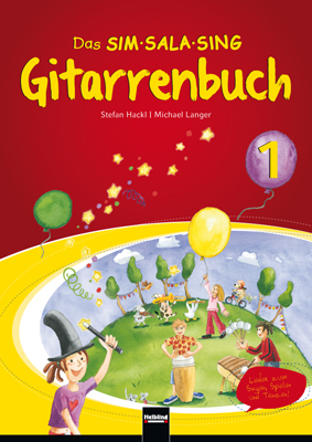 Das SIM SALA SING Gitarrenbuch (inkl. HELBLING Media App) Band 1 - Stefan Hackl, Michael Langer