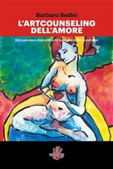 L'artcounseling dell'amore - Barbara Bedini