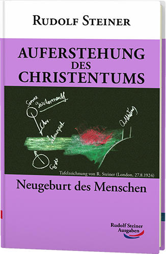 Auferstehung des Christentums - Rudolf Steiner