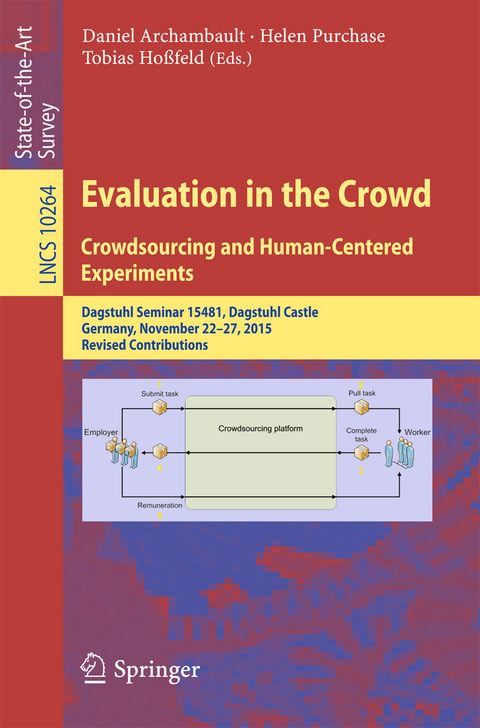 Evaluation in the Crowd. Crowdsourcing and Human-Centered Experiments - 