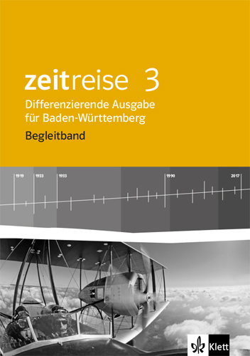 Zeitreise 3. Differenzierende Ausgabe Baden-Württemberg