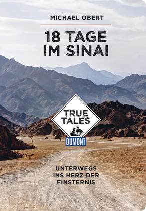 18 Tage im Sinai (DuMont True Tales) - Michael Obert