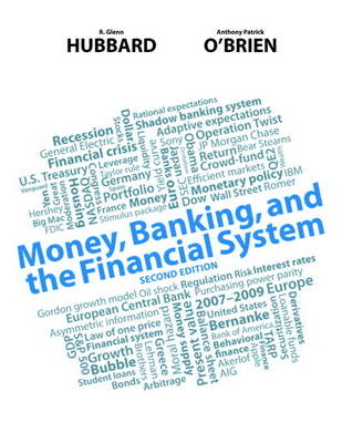 Money, Banking, and the Financial System - R. Glenn Hubbard, Anthony Patrick O'Brien