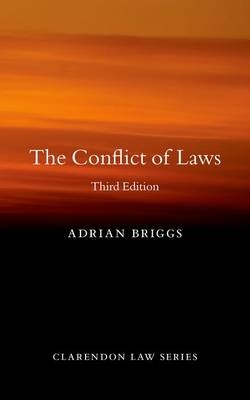 The Conflict of Laws - Adrian Briggs