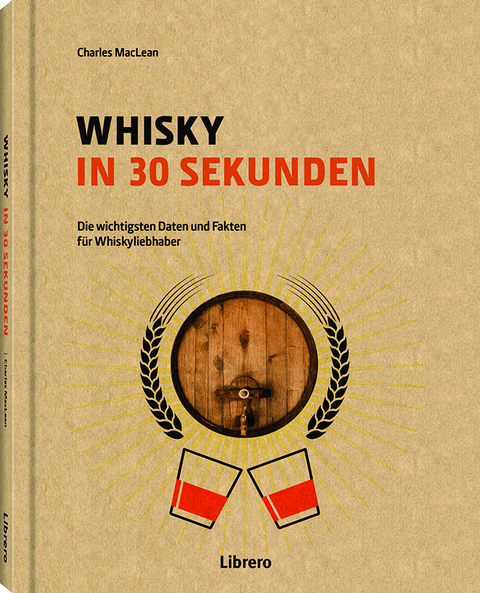 Whisky in 30 Sekunden - Charles Maclean