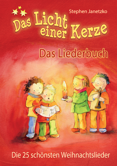 Das Licht einer Kerze - Die 25 schönsten Weihnachtslieder - 