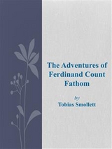 The Adventures of Ferdinand Count Fathom - Tobias Smollett