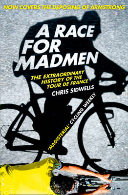 A Race for Madmen - Chris Sidwells