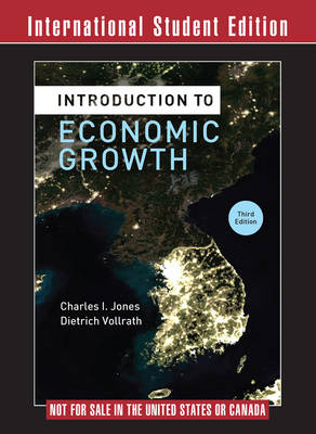 Introduction to Economic Growth - Charles I. Jones, Dietrich Vollrath