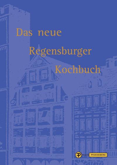 Das neue Regensburger Kochbuch - Jutta Ullrich