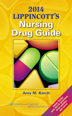 Lippincott Nursing Drug Guide - Amy Morrison Karch