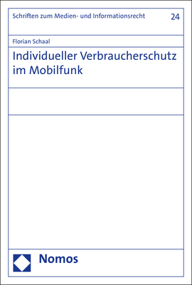 Individueller Verbraucherschutz im Mobilfunk - Florian Schaal