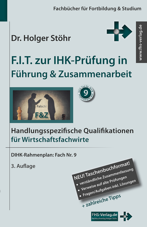 F.I.T. zur IHK-Prüfung in Führung & Zusammenarbeit - Holger Stöhr