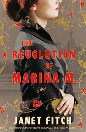 The Revolution of Marina M. - Janet Fitch