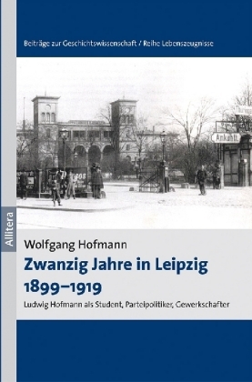 Zwanzig Jahre in Leipzig 1899Â¿1919 - Wolfgang Hofmann