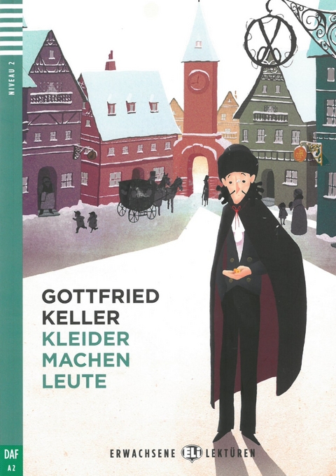 Kleider machen Leute - Gottfried Keller