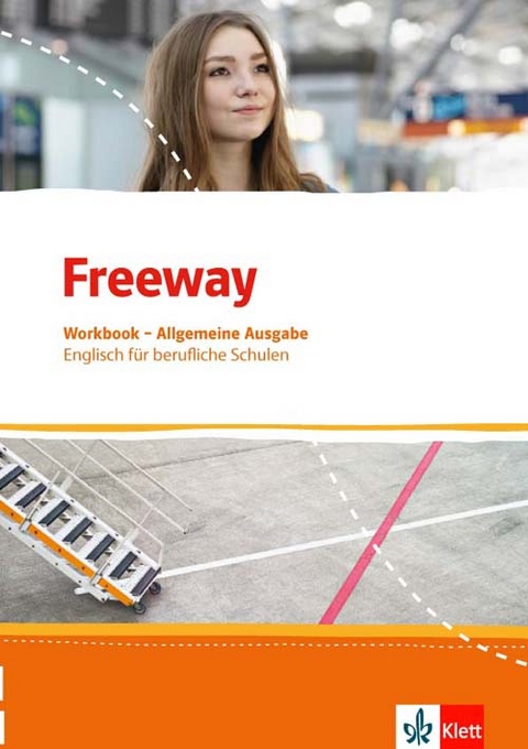 Freeway. Englisch für berufliche Schulen. Allgemeine Ausgabe