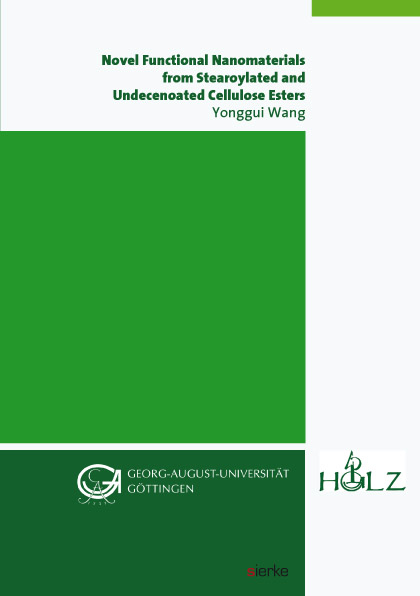 Novel Functional Nanomaterials from Stearoylated and Undecenoated Cellulose Esters - Yonggui Wang