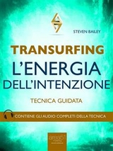 Transurfing. L’Energia dell’Intenzione - Steven Bailey