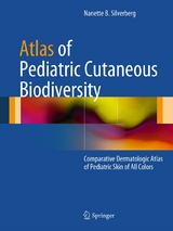 Atlas of Pediatric Cutaneous Biodiversity - N Silverberg